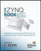 The Zynq Book: Embedded Processing with the Arm Cortex-A9 on the Xilinx Zynq-7000 All Programmable Soc