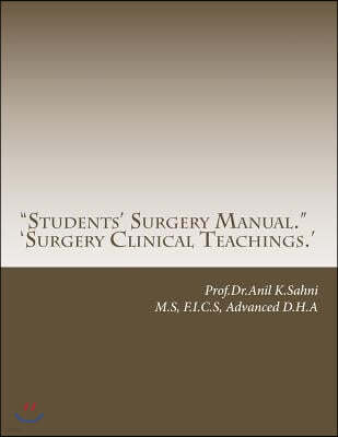 "Students' Surgery Manual.": 'Surgery Clinical Teachings.'
