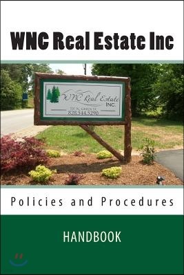 WNC Real Estate Inc. HANDBOOK: Policies and Procedures