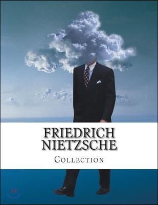 Friedrich Nietzsche, Collection