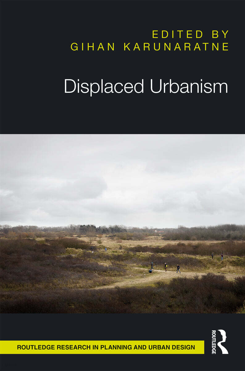 Displaced Urbanism
