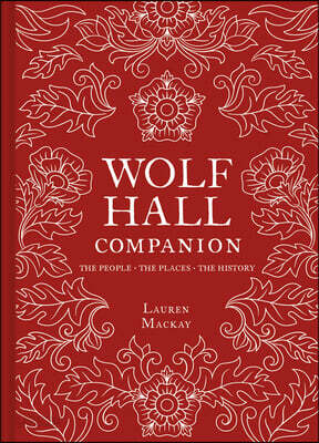 Wolf Hall Companion