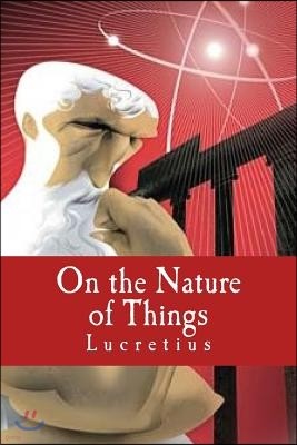 On the Nature of Things