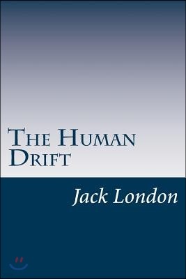 The Human Drift