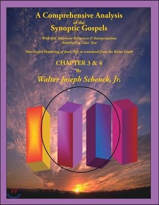 A Comprehensive Analysis of the Synoptic Gospels: With Old Testament References and Interpretations Rendered in Colored Text