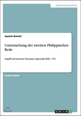 Untersuchung der zweiten Philippischen Rede: Angriff auf Antonius' Konsulat. Lupercalia (84b - 87)