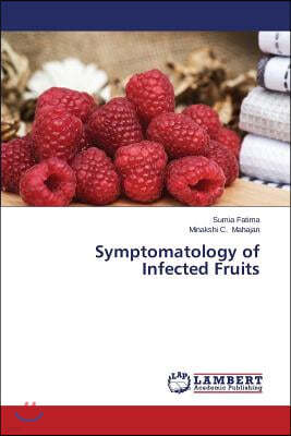 Symptomatology of Infected Fruits