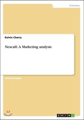 Nescafe. A Marketing analysis