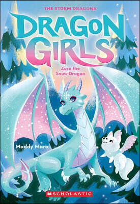 Zora the Snow Dragon (Dragon Girls #15) (Paperback)