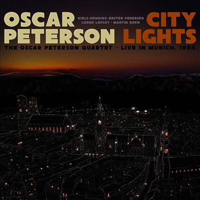 Oscar Peterson — City Lights: The Oscar Peterson Quartet - Live In Munich, 1994 앨범 커버