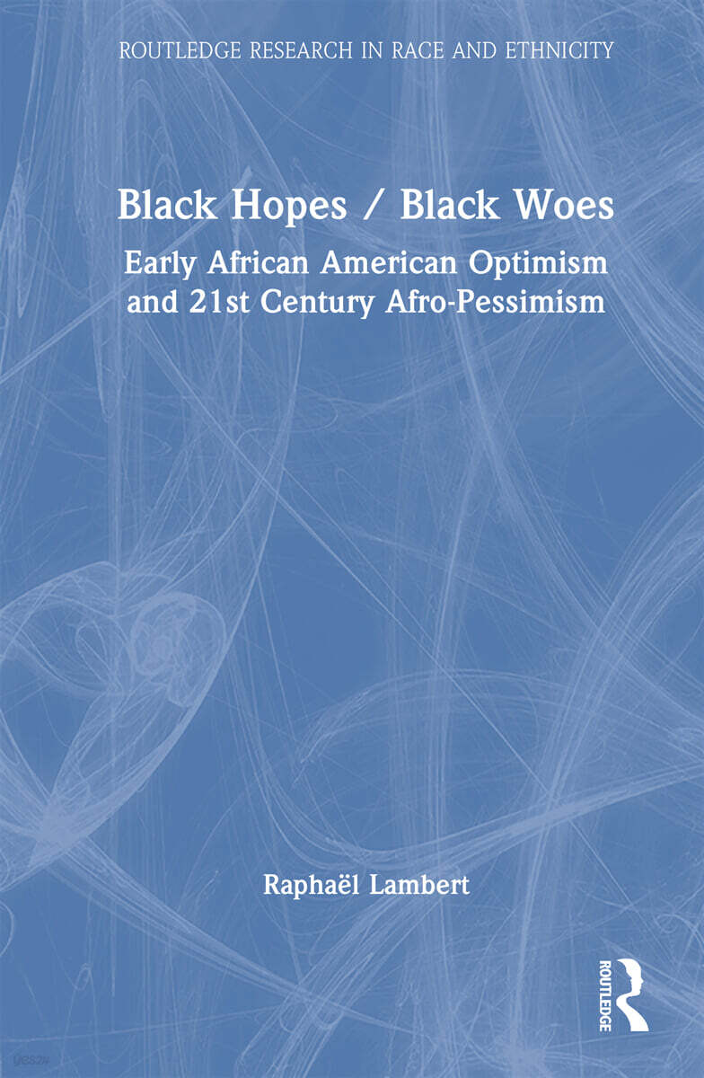 Black Hopes/Black Woes