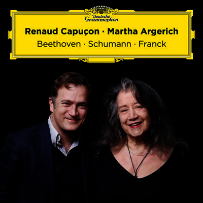 Renaud Capucon,Martha Argerich — 베토벤, 슈만 & 프랑크: 바이올린 소나타 (Beethoven, Schumann & Franck: Violin Sonatas) - Renaud Capucon 앨범 커버