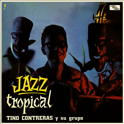 Tino Contreras — Jazz Tropical 앨범 커버