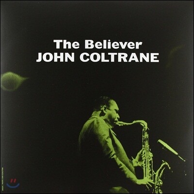 John Coltrane — The Believer (Limited Edition) 앨범 커버