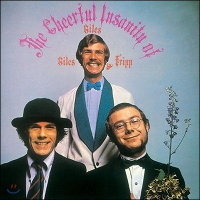 Giles, Giles, & Fripp - The Cheerful Insanity Of (Limited Edition)