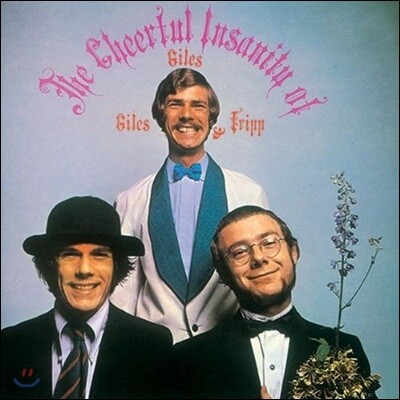 Giles, Giles, & Fripp — The Cheerful Insanity Of (Limited Edition) 앨범 커버
