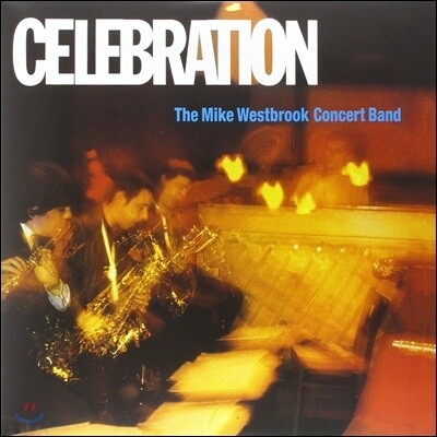 Mike Westbrook Concert Band — Celebration (Limited Edition) 앨범 커버