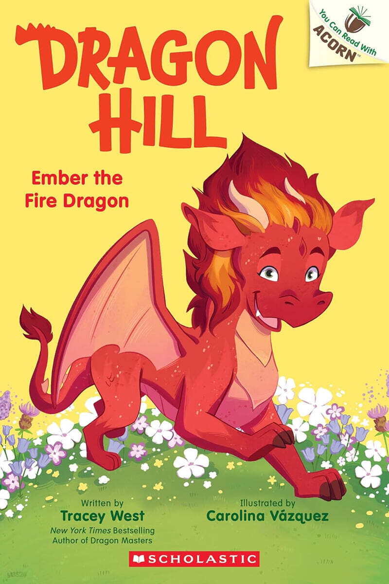 Dragon Hill #1: Ember the Fire Dragon (An Acorn Book)