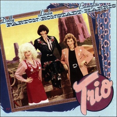 Dolly Parton,Linda Ronstadt,Emmylou Harris — Trio 앨범 커버