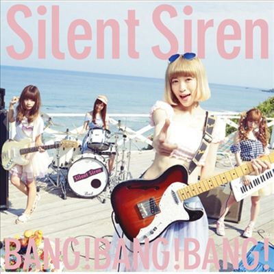 Silent Siren (ϷƮ ̷) - Bang!Bang!Bang! (ȸ )(CD)