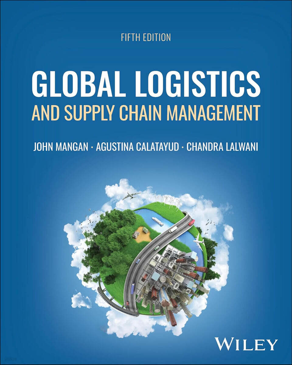 Global Logistics and Supply Chain Management, 5/E