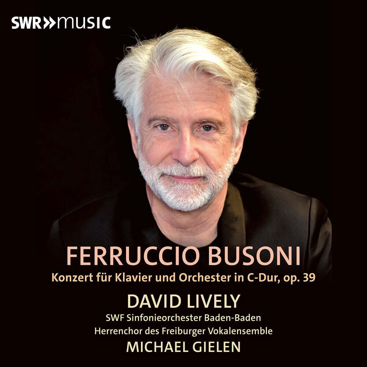 David Lively 부소니: 피아노 협주곡 (Busoni: Concerto for Piano, Orchestra and Male Choir Op. 39)