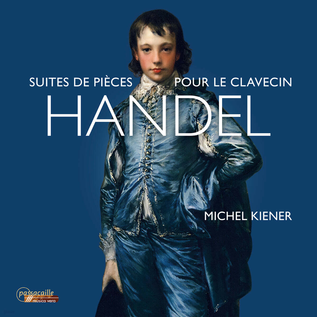 Michel Kiener 헨델: 하프시코드 모음곡 (Handel: Harpsichord Suites HWV 426-433)