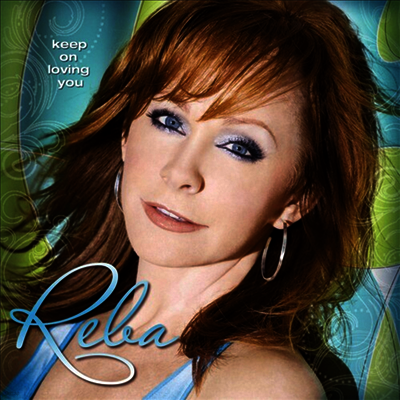 Reba McEntire — Keep On Lovin You 앨범 커버