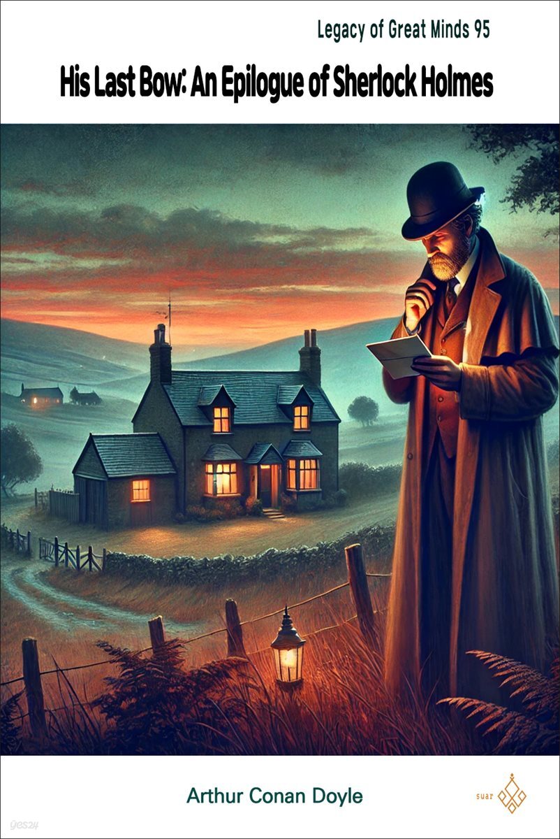 His Last Bow: An Epilogue of Sherlock Holmes