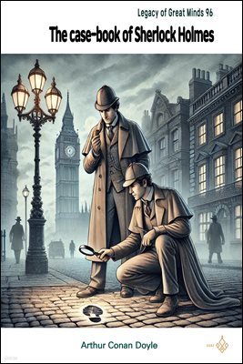 The case-book of Sherlock Holmes