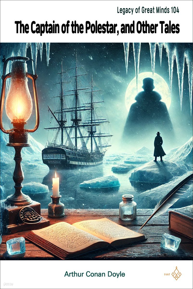 The Captain of the Polestar, and Other Tales