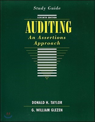 Study Guide to Accompany Auditing: An Assertions Approach, 7e