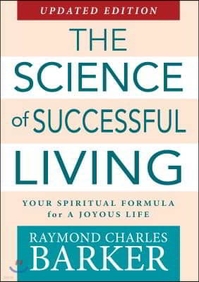 Science of Successful Living: Your Spiritual Formula for a Joyous Life (Updated Edition)