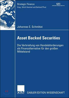 Asset Backed Securities: Die Verbriefung Von Handelsforderungen ALS Finanzierungsalternative Für Den Großen Mittelstand