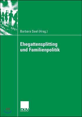 Ehegattensplitting Und Familienpolitik