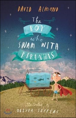 The Boy Who Swam with Piranhas