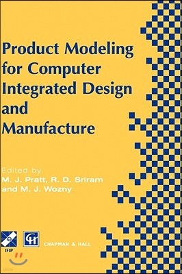 Product Modelling for Computer Integrated Design and Manufacture