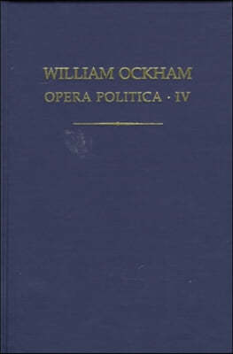 William Ockham: Opera Politica IV