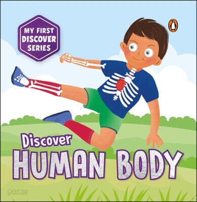 My First Discover Series: Human Body: Fun and Interactive Illustrated Board Book on Body Parts for Kids, Toddlers Book for 3+ [Penguin Early Learning