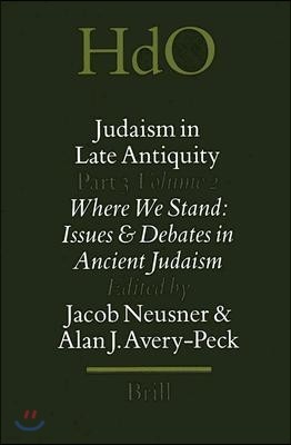 Where We Stand: Issues and Debates in Ancient Judaism, Volume 2