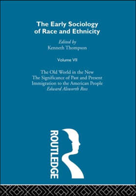 Early Sociology of Race & Ethnicity Vol 7