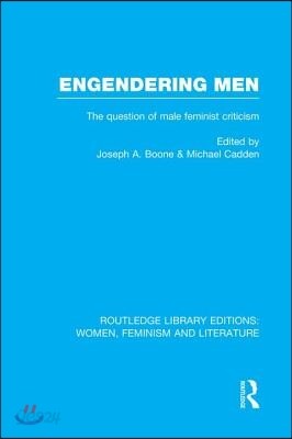 Engendering Men