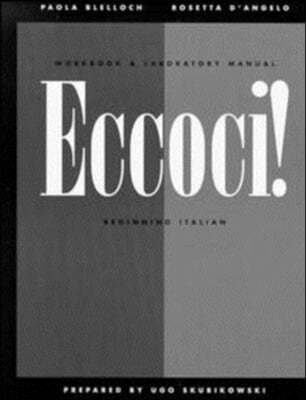 Workbook and Laboratory Manual to Accompany Eccoci!: Beginning Italian