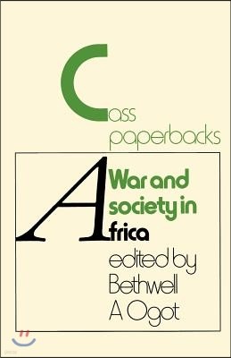 War And Society In Africa