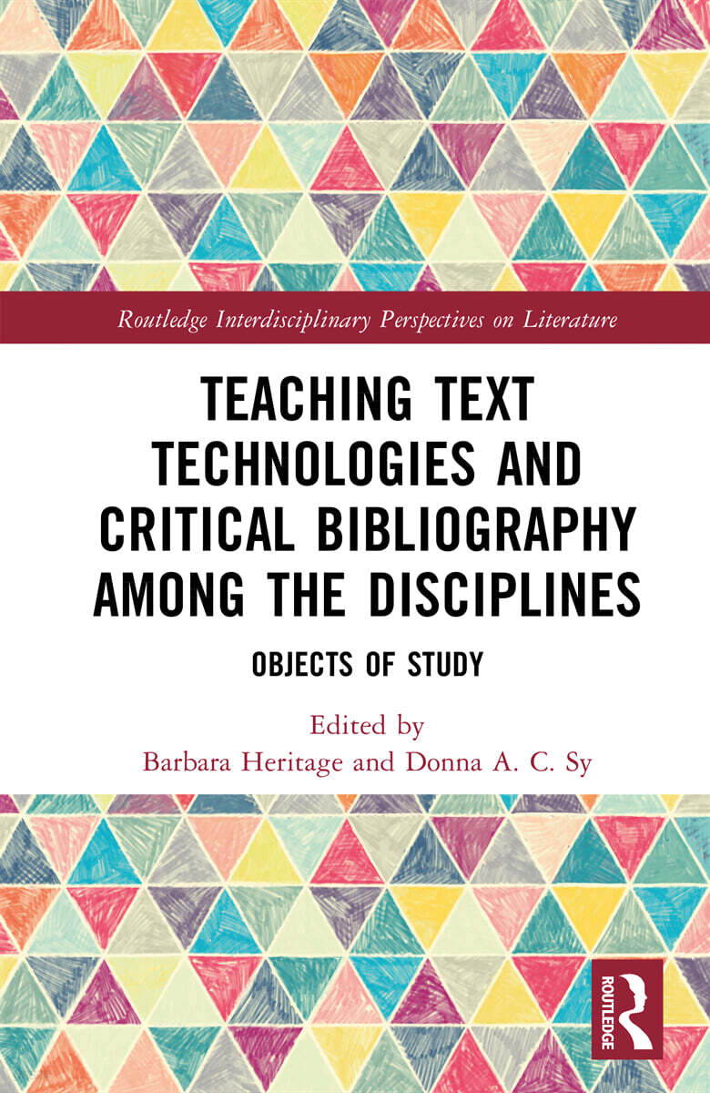 Teaching Text Technologies and Critical Bibliography Among the Disciplines