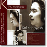 Kei Kobayashi ( پ߽) - 19 / My Romance