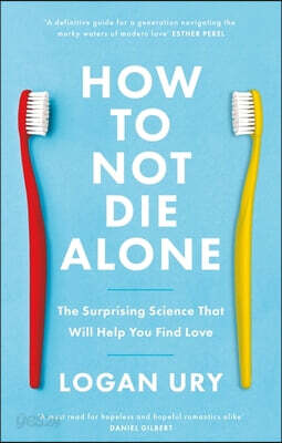 How to Not Die Alone