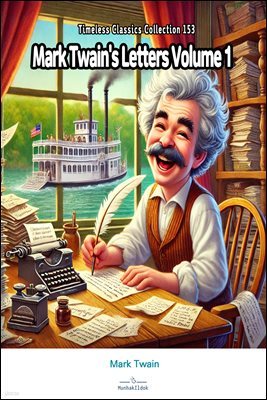 Mark Twain's Letters Volume 1