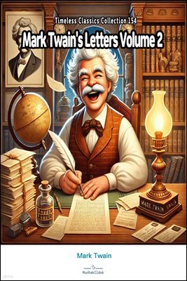 Mark Twain's Letters Volume 2