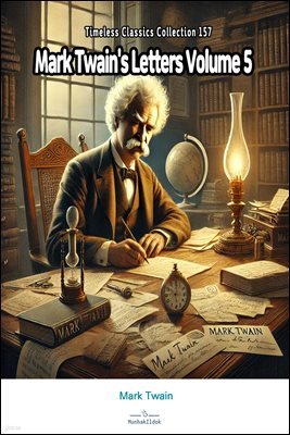 Mark Twain's Letters Volume 5